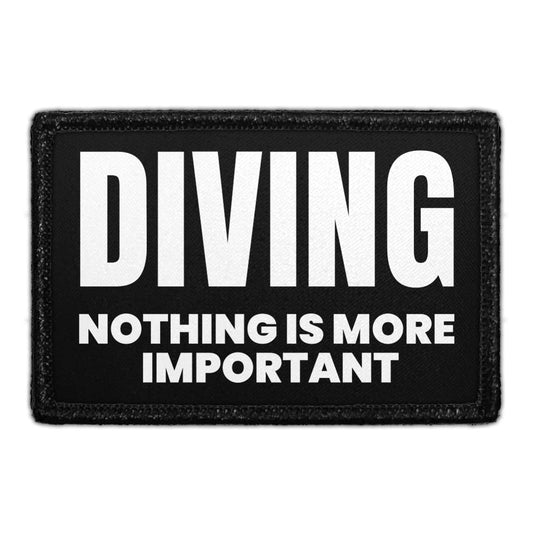 Diving - Nothing Is More Important - Removable Patch