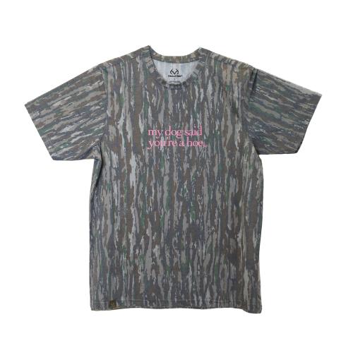 My Dog Said You're a Hoe T-Shirt