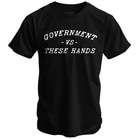 Government -vs- These Hands Men's T-Shirt