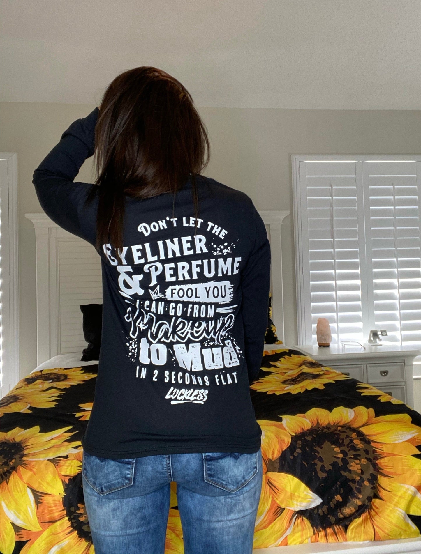 Makeup To Mud (Tee Tank Hoodie Long Sleeve)