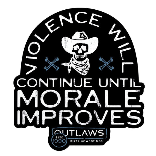 Violence Will Continue Until Morale Improves Decal Sticker