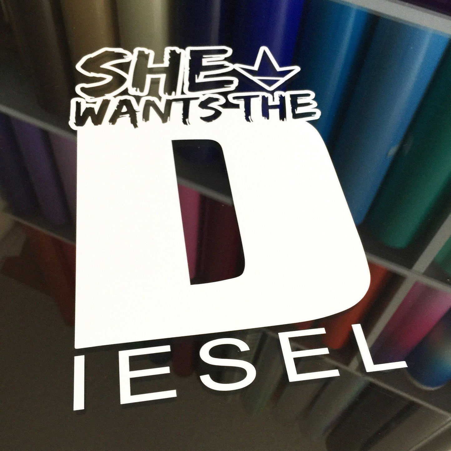 She Wants The Diesel White Decal