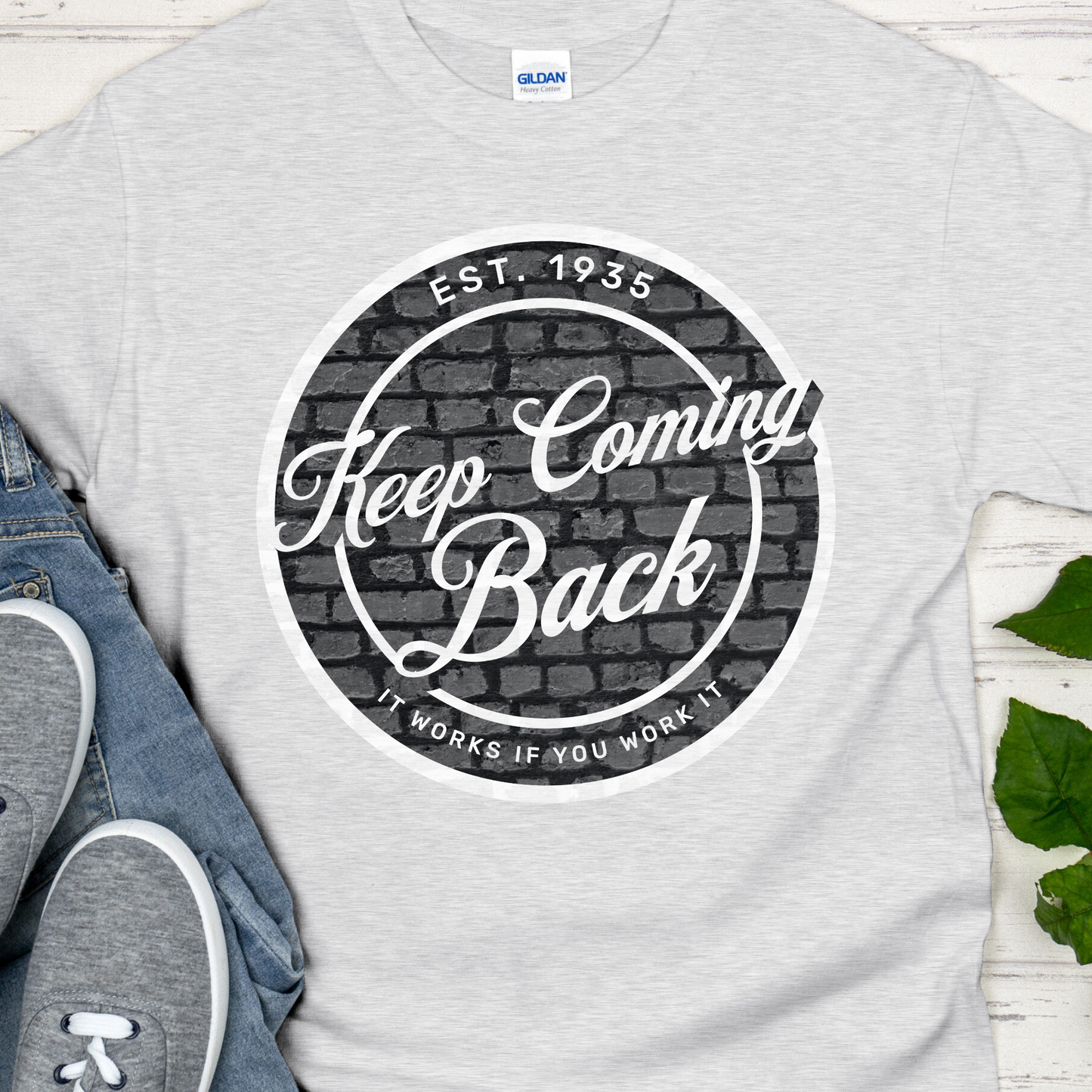 Recovery T-Shirt | Inspiring Sobriety |  Keep Coming Back