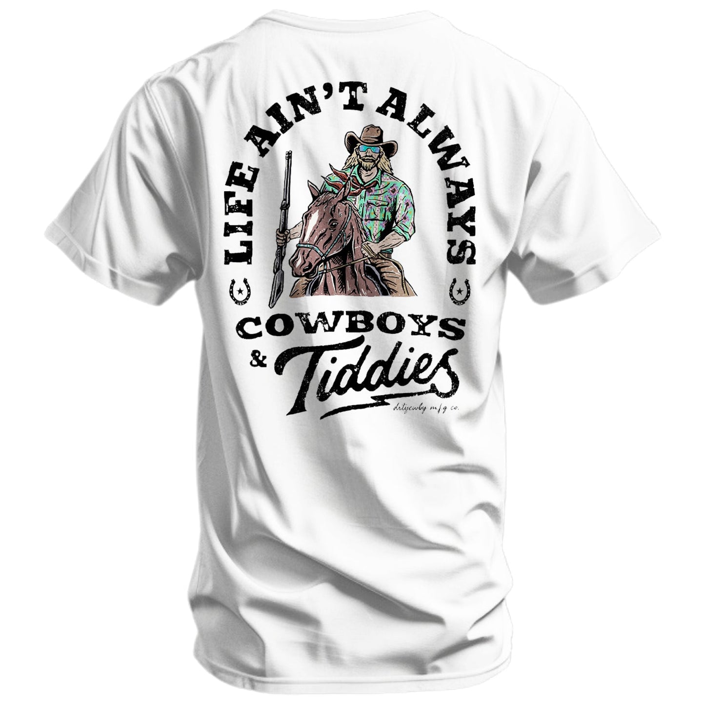 Life Ain't Always Cowboy's and Titties Men's T-Shirt