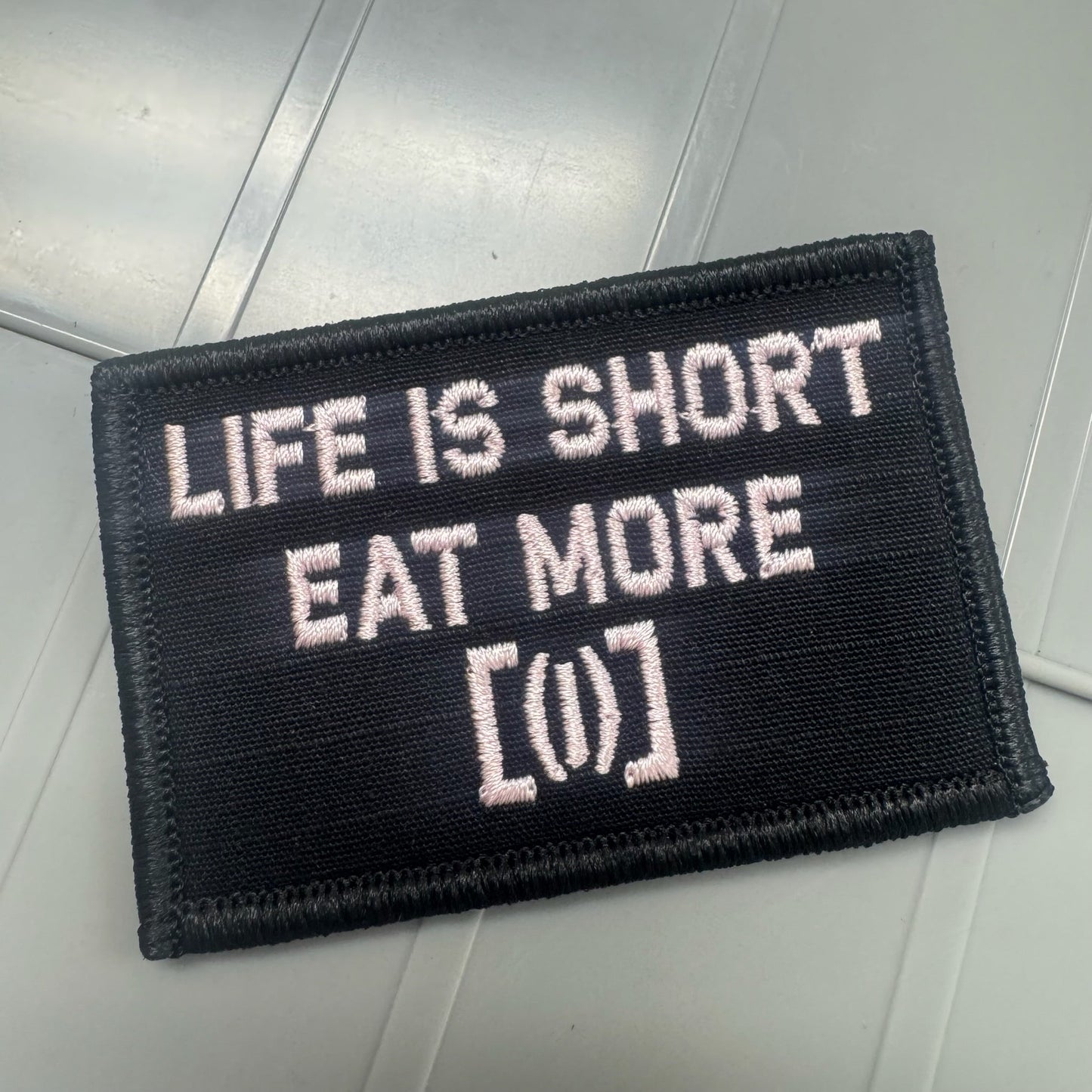 As Seen on Socials - Life Is Short Eat More [(l)] - 2x3 Patch - Black w/Light Pink