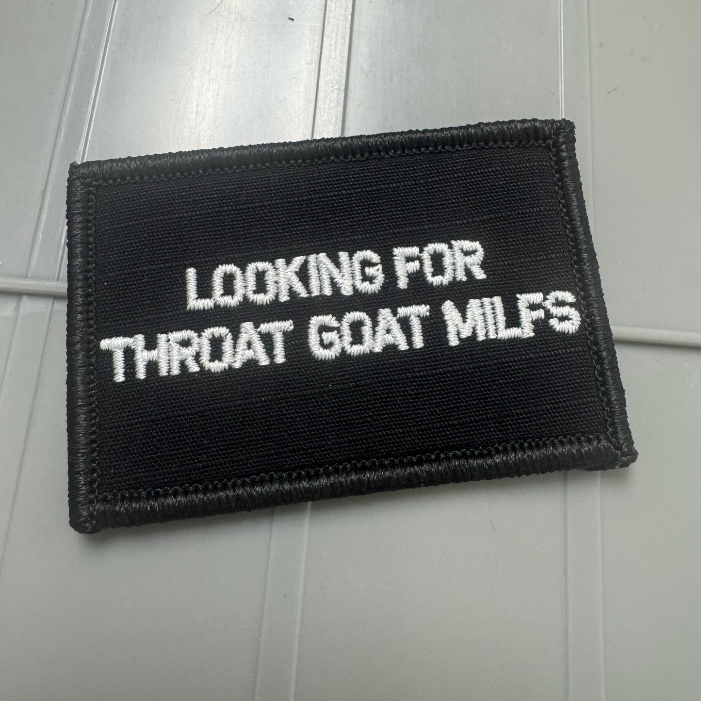As Seen on Socials - Looking For Throat Goat MILFS - 2x3 Patch - Black w/Silver