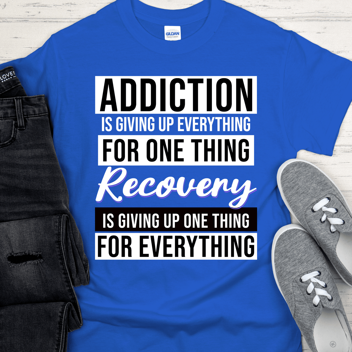 Recovery T-Shirt | Inspiring Sobriety |  Addiction VS Recovery