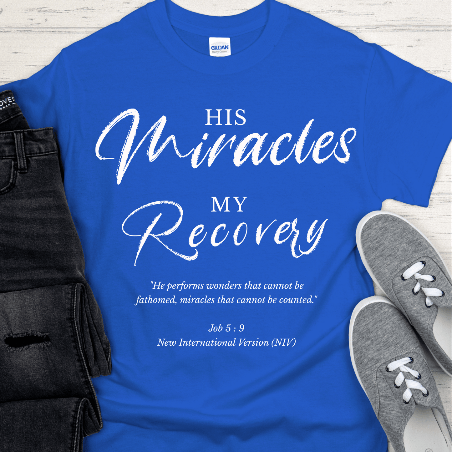 Recovery T-Shirt | Inspiring Sobriety |   His Miracles, My Recovery