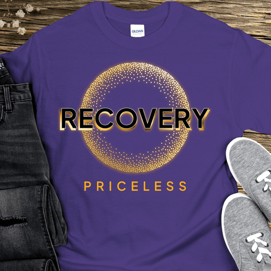 Recovery T-Shirt | Inspiring Sobriety |  Recovery - Priceless