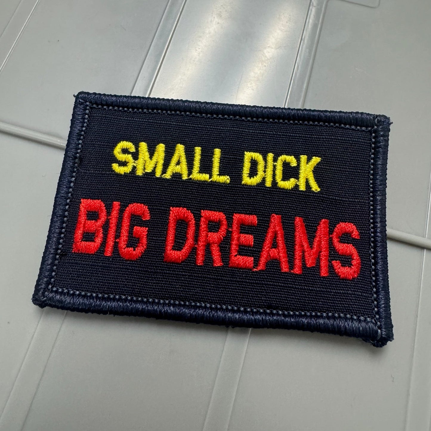 As Seen on Socials - Small Dick BIG DREAMS  - 2x3 Patch - Navy w/Yellow/Red
