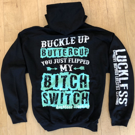 Buckle Up Buttercup Hoodie
