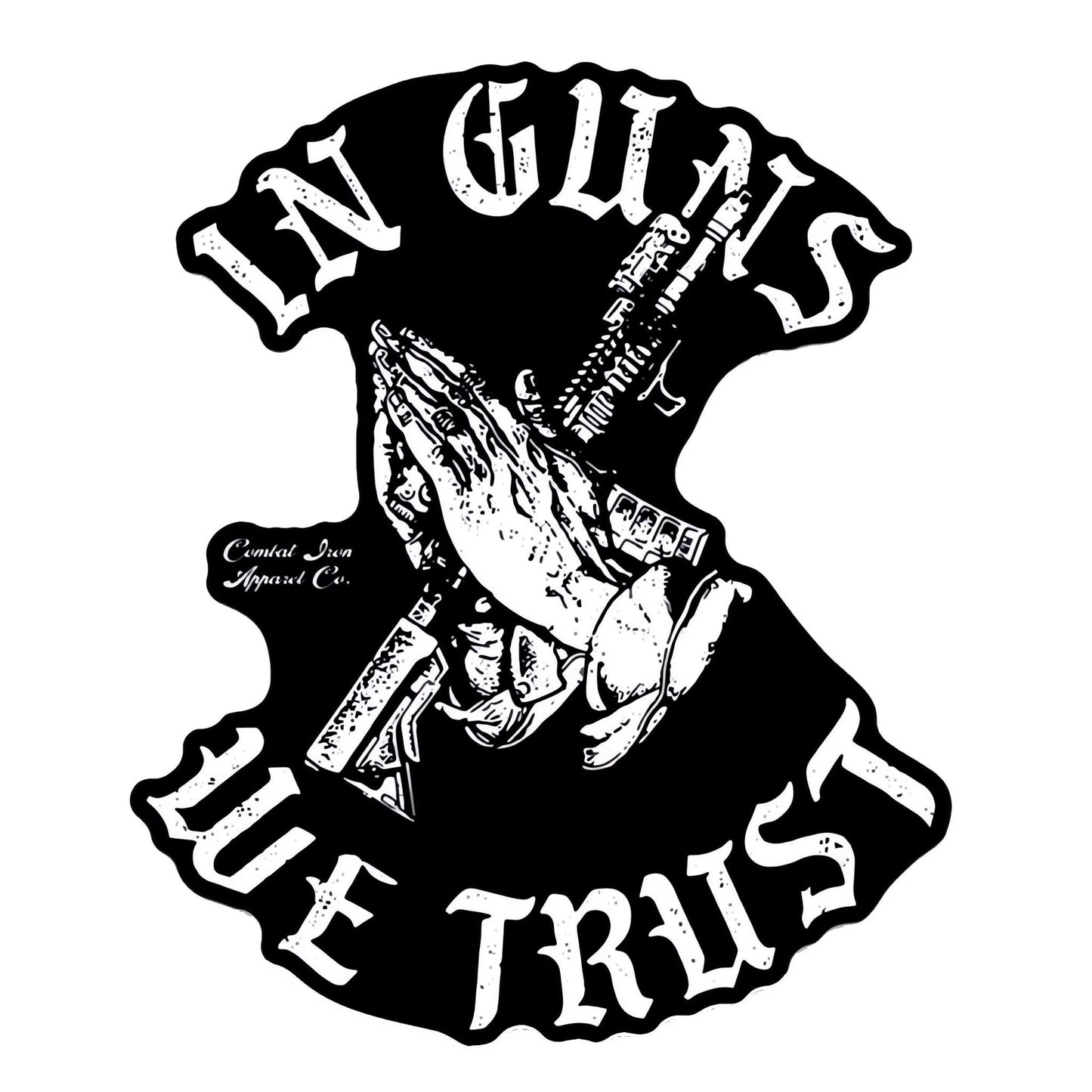 In Guns We Trust Decal
