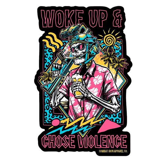 Woke Up & Chose Violence Decal Sticker